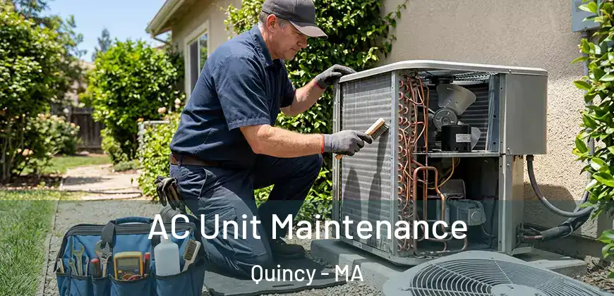 AC Unit Maintenance Quincy - MA