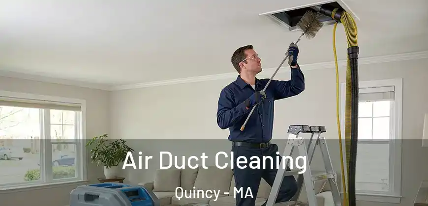  Air Duct Cleaning Quincy - MA