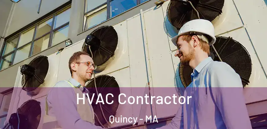  HVAC Contractor Quincy - MA