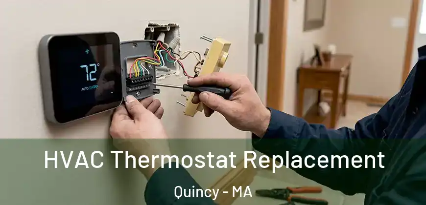 HVAC Thermostat Replacement Quincy - MA